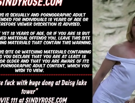 Sindy rose fuck with huge dong at daisy lake tower & anal prolapse